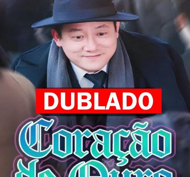 Assista CORAÇÃO DE OURO DUBLADO em Português online Grátis