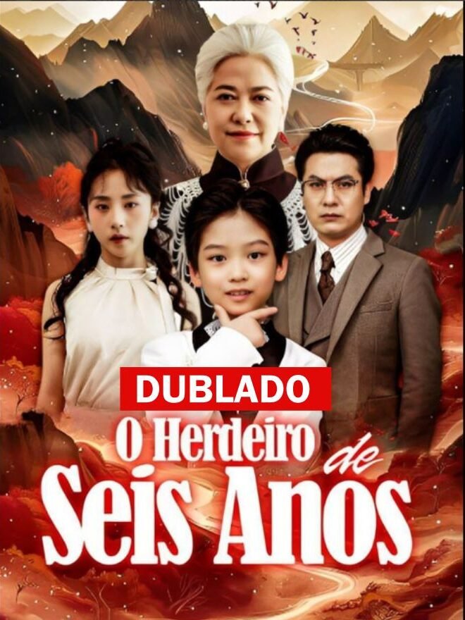 O HERDEIRO DE SEIS ANOS