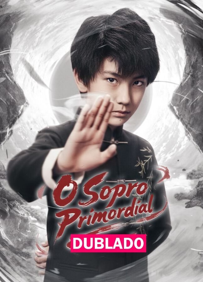 Assista O SOPRO PRIMORDIAL DUBLADO em Português online Grátis