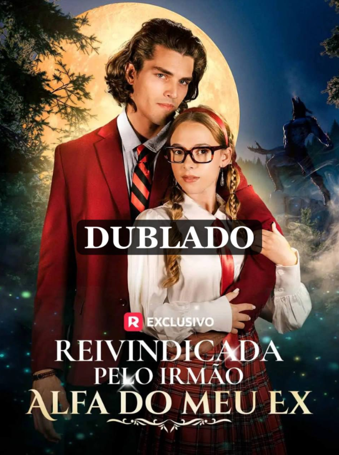 REIVINDICADA PELO IRMÃO ALFA DO MEU EX DUBLADO