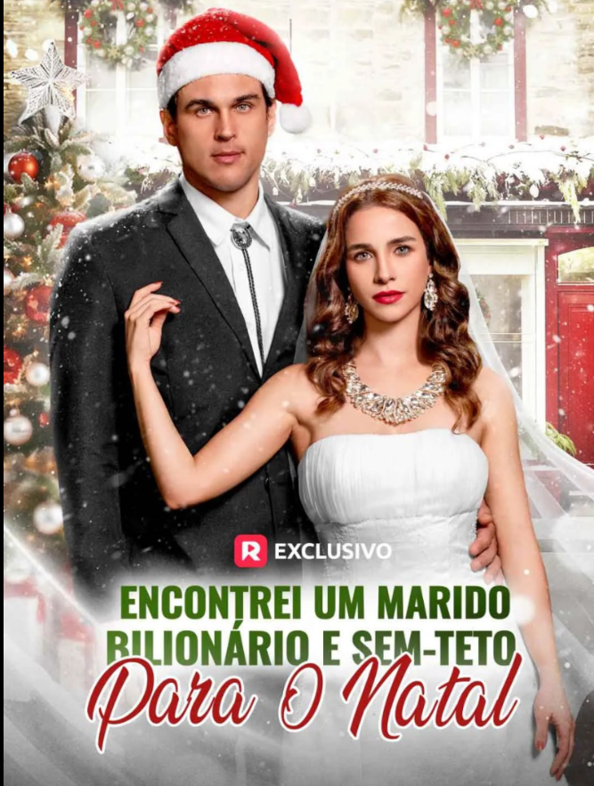 Assista ENCONTREI UM MARIDO BILIONARIO E SEM TETO PARA O NATAL VERSÃO BRASILEIRA DUBLADO em Português online Grátis