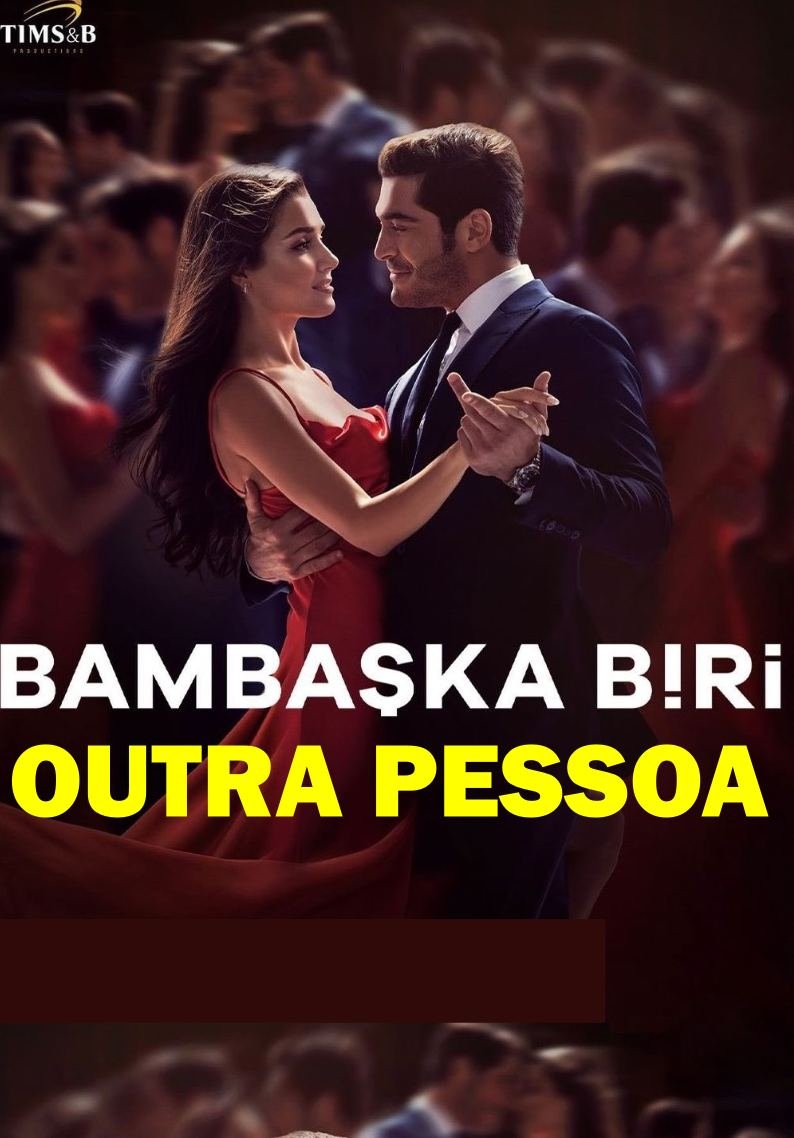 Assista OUTRA PESSOA (Bambaşka Biri) LEGENDADO em Português online Grátis
