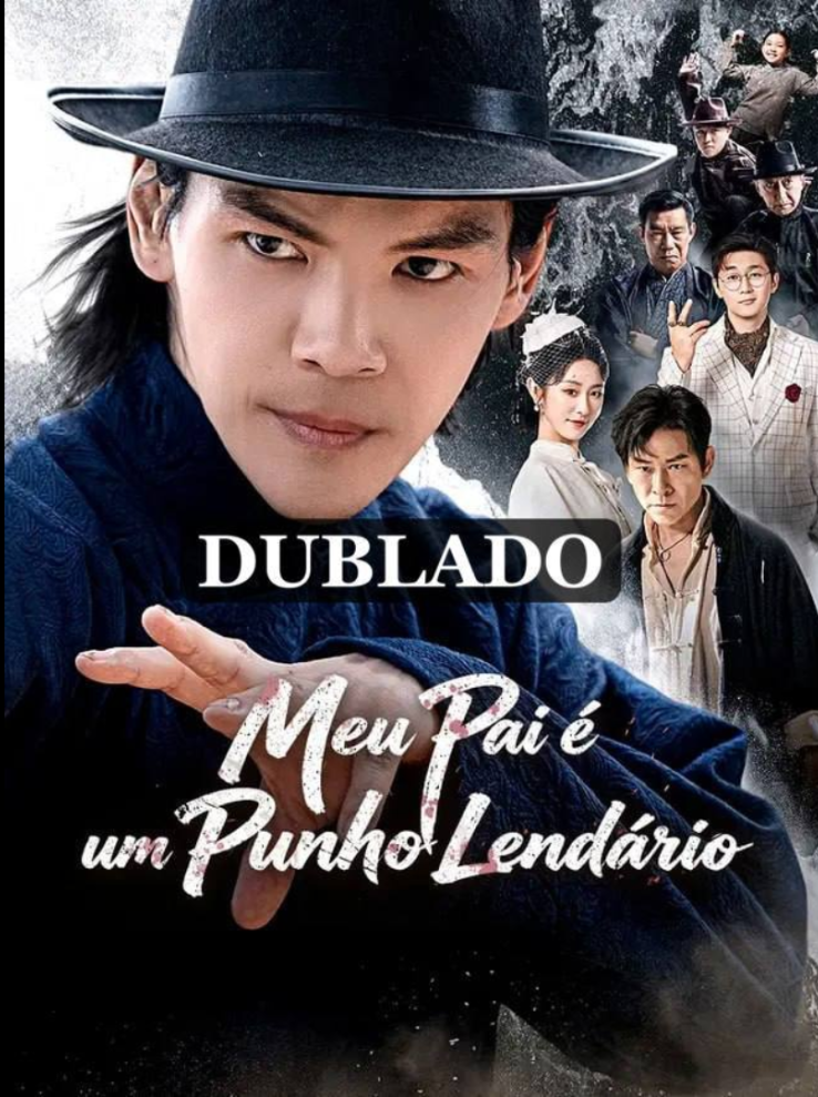 Assista MEU PAI É UM PUNHO LENDARIO DUBLADO em Português online Grátis