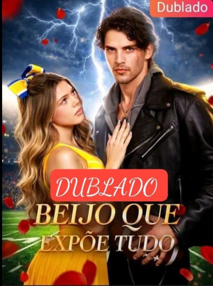 Assista O BEIJO QUE EXPOE TUDO DUBLADO em Português online Grátis